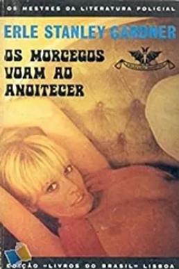 A. A. Fair OS MORCEGOS VOAM AO ANOITECER pdf download gratis