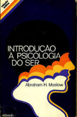 Abraham H. Maslow INTRODUÇAO A PSICOLOGIA DO SER pdf download gratis