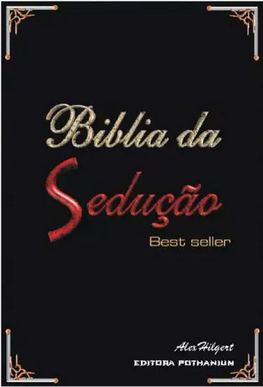 Alex Hilgert BIBLIA DA SEDUÇAO pdf download gratis