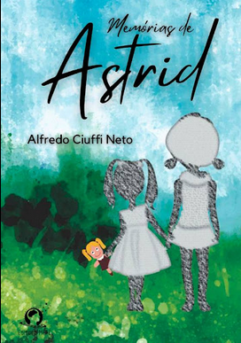 Alfredo Ciuffi Neto MEMORIAS DE ASTRID pdf download gratis