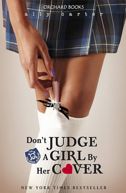 Ally Carter Garotas Gallagher III DON’T JUDGE A GIRL BY HER COVER pdf download gratis