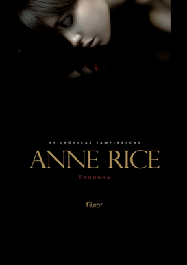 Anne Rice Novas Crônicas Vampirescas Pandora pdf download gratis