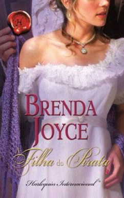 Brenda Joyce Dinastia Warenne VII A FILHA DO PIRATA pdf download gratis
