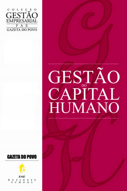 Colecao Gestao Empresarial FAE Gestao do capital humano pdf download gratis