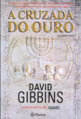 David Gibbins A CRUZADA DE OURO pdf download gratis