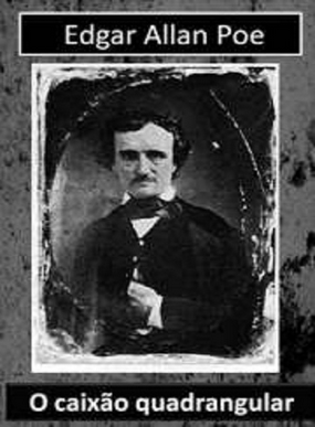 EDGAR ALLAN POE O CAIXÃO QUADRANGULAR pdf download gratis