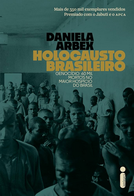 Holocausto brasileiro Daniela Arbex pdf download gratis