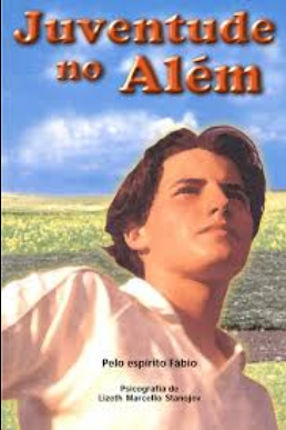 Juventude no Além (Psicografia Lizeth Marcello Stanojev Espírito Fábio) pdf download gratis