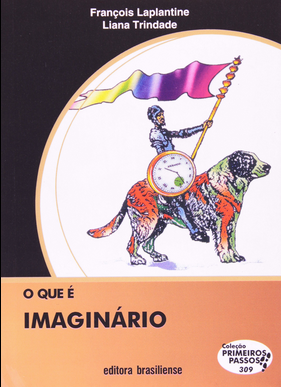 Laplantine, François et Trindade, Liana Coleçao Primeiros Passos O QUE E IMAGINARIO pdf download gratis