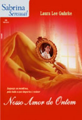 Laura Lee Ghurke NOSSO AMOR DE ONTEM pdf download gratis