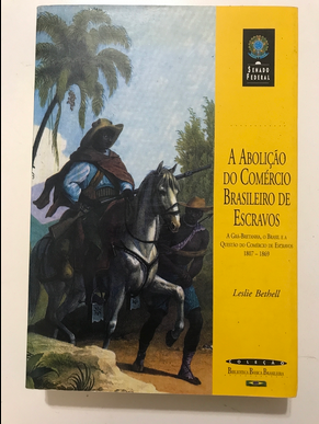 Leslie Bethell A ABOLIÇAO DO COMERCIO BRASILEIRO DE ESCRAVOS pdf download gratis