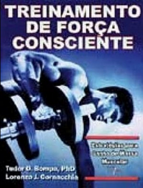 Lorenzo J. Cornacchia TREINAMENTO DE FORÇA CONSCIENTE pdf download gratis