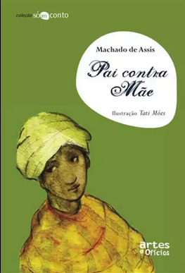Machado de Assis PAI CONTRA MAE pdf download gratis