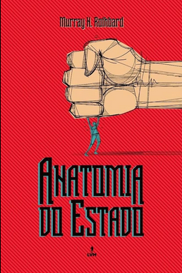 Murray N. Rothbard A ANATOMIA DO ESTADO pdf download gratis