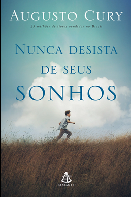 Nunca Desista de Seus Sonhos Augusto J. Cury pdf download gratis