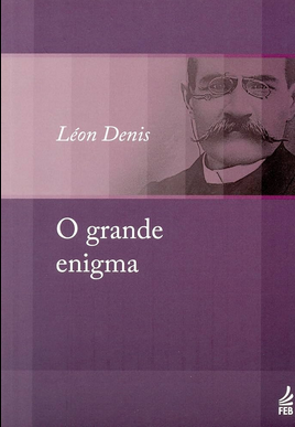 O Grande Enigma (Léon Denis) pdf download gratis