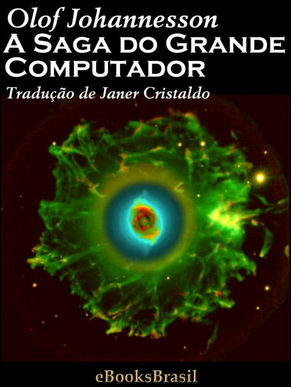 Olof Johannesson A SAGA DO GRANDE COMPUTADOR pdf download gratis