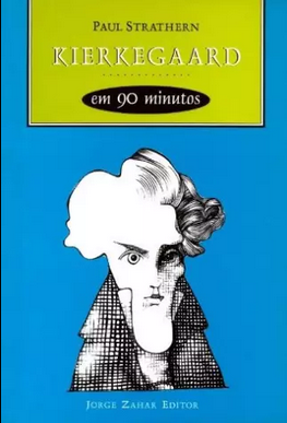 Paul Strathern KIERKEGAARD EM 90 MINUTOS pdf download gratis