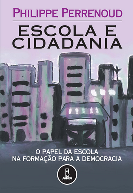 Philippe Perrenoud ESCOLA E CIDADANIA pdf download gratis