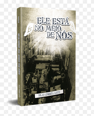 Silas Correa Leite ELE ESTA NO MEIO DE NOS pdf download gratis