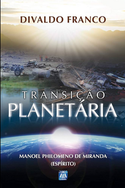 Transição Planetária (Divaldo P. Franco Espírito Manoel Philomeno de Miranda) pdf download gratis