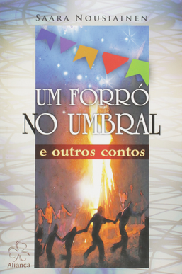 Um Forró no Umbral (Saara Nousiainen) pdf download gratis