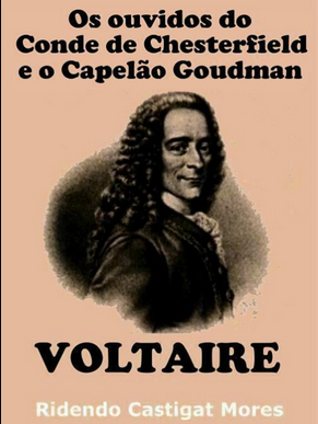 Voltaire OS OUVIDOS DO CONDE DE CHESTERFIELD E O CAPELAO GOUDMAN pdf download gratis