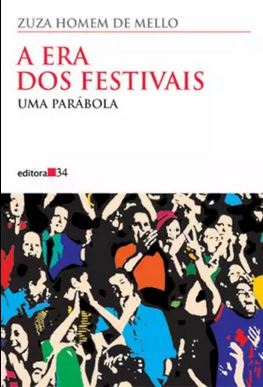 Zuza Homem de Mello A ERA DOS FESTIVAIS pdf download gratis