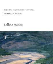 Almeida Garrett FOLHAS CAIDAS