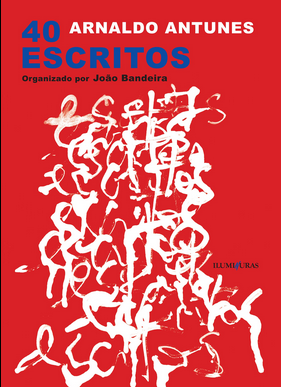 Arnaldo Antunes 40 ESCRITOS