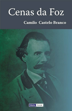 Camilo Castelo Branco CENAS DA FOZ