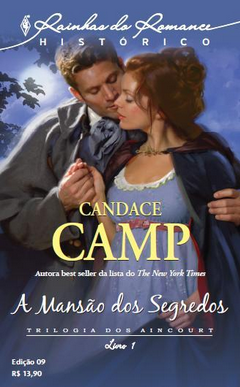 Candace Camp Trilogia dos Aincourt I A MANSAO DOS SEGREDOS
