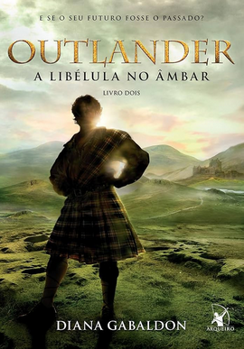 Diana Gabaldon Outlander II A LIBELULA NO AMBAR