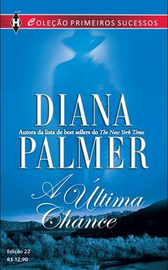 Diana Palmer A ULTIMA CHANCE
