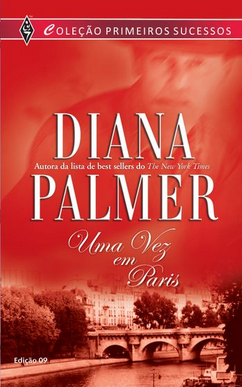 Diana Palmer Hutton Co I UMA VEZ EM PARIS