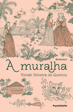 Dinah Silveira de Queiroz A MURALHA