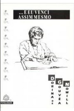 Dorina de Gouvea Nowill E EU VENCI ASSIM MESMO