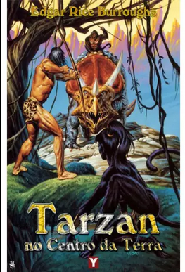 Edgar Rice Burroughs Tarzan 13 TARZAN NO CENTRO DA TERRA