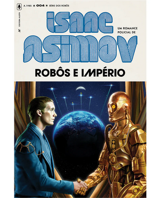Isaac Asimov Robos VII OS ROBOS E O IMPERIO