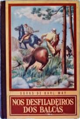 Karl May NOS DESFILADEIROS DOS BALCAS VII