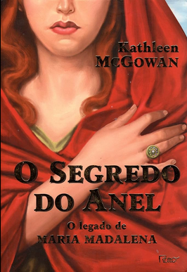 Kathleen McGowan O SEGREDO DO ANEL