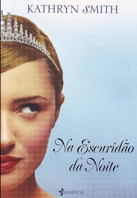 Kathryn Smith NA ESCURIDAO DA NOITE