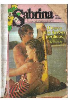 Kay Thorpe O BARCO DAS ILUSOES PERDIDAS