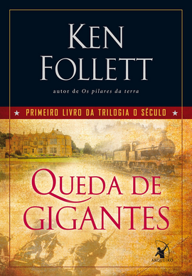 Ken Follett QUEDA DE GIGANTES I