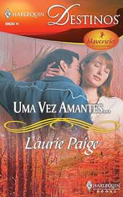 Laurie Paige UMA VEZ AMANTES