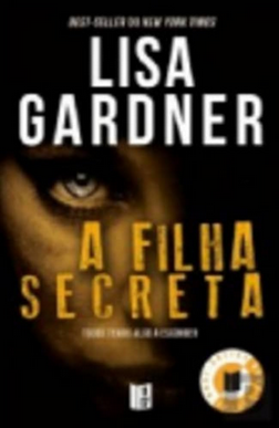 Lisa Gardner A FILHA SECRETA