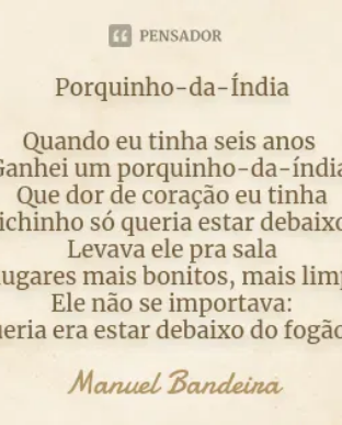 Manuel Bandeira PORQUINHO-DA-INDIA