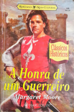 Margaret Moore Warrior VIII A HONRA DO GUERREIRO
