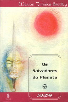 Marion Zimmer Bradley Darkover XIV OS SALVADORES DO PLANETA