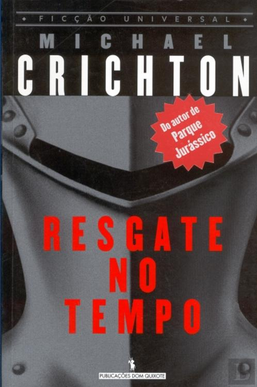 Michael Crichton RESGATE NO TEMPO